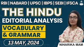 The Hindu EDITORIAL ANALYSIS(13th May,2024): Vocabulary & Grammar for IBPS PO/SBI PO/RBI/SEBI/NABARD