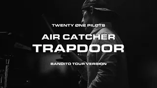 twenty one pilots - Air Catcher/Trapdoor (Bandito Tour Version)