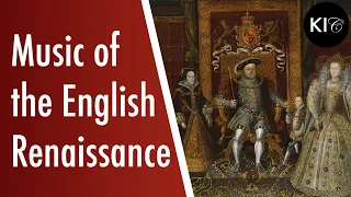 What music did the kings and queens of England listen to? - Music from Tudor England