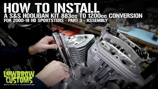 How To Install S&S Cycles 1200cc Hooligan kit 883cc Harley-Davidson Sportsters - Part 3 - Assembly