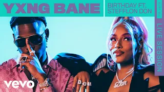 Yxng Bane - Birthday (Live) | VEVO Rounds ft. Stefflon Don