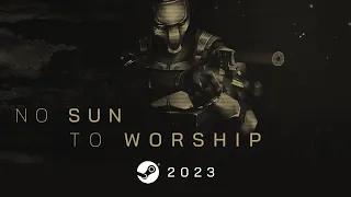 No Sun To Worship - Trailer