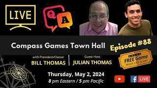 Compass Games Town Hall, Episode 88