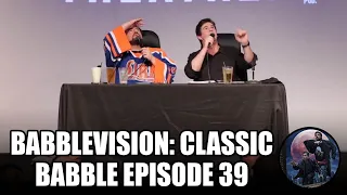 BabbleVision: Classic-Babble Episode 39