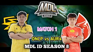 ONCP vs AUR4 Match 1 - Onic Prodigy vs Aura Esports Game 1 - MDL ID SEASON 8