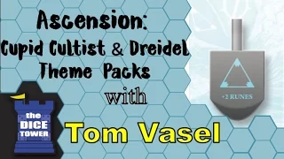 Ascension Cupid Cultist and Dreidel Theme Packs Review  with Tom Vasel