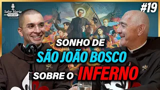 🎙️O inferno existe e está na Bíblia! O sonho de São João Bosco I Salve Maria! Podcast Católico