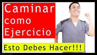 Ejercicio de Caminar!, La Forma indicada de hacerlo!!! 🤩