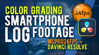 How to COLOR GRADE Smartphone LOG Footage in DaVinci Resolve // Mobile Filmmaking