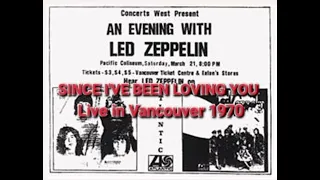 Led Zeppelin - Since I've Been Loving You, Live in Vancouver 1970 (Plant Amazing Performance)