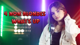 What's Up (4 Non Blondes); by Rianna Rusu