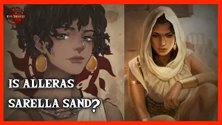 Is Alleras the Sphinx, Sarella Sand? | Theory Part 3