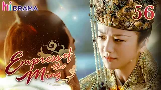 【Multi-sub】EP56 Empress of the Ming |Two Sisters Married the Emperor and became Enemies❤️‍🔥| HiDrama