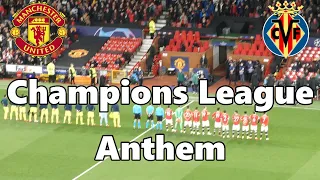 Manchester United 2 - Villareal CF 1 - Champions League Anthem - 29 September 2021