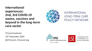 International experiences: 2nd, 3rd COVID-19 waves, vaccines and beyond in the long-term care sector