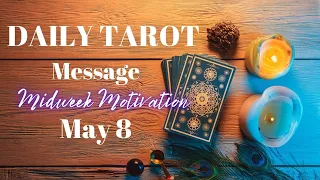 *Midweek Motivation* Daily Tarot Reading May 8 #tarot #astrology #horoscope