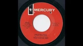 PAINTED SHIP-FRUSTRATION (CAN 1967)