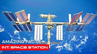 Amazing Facts - International Space Station (ISS) | Popular Science