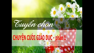 Tuyển tập truyện cười ngắn – truyện cười giáo dục - phần 1