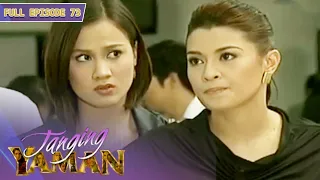 Full Episode 73 | Tanging Yaman