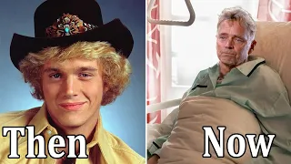 The Dukes of Hazzard 1979 Cast THEN AND NOW 2022 How They Changed, The actors have aged horribly!!