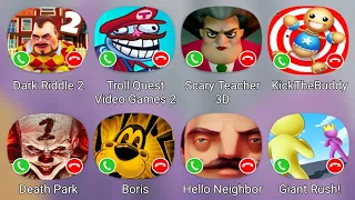 Dark Riddle 2,Scary Teacher 3D,Kick The Buddy,Death Park,Hello Neighbor,Giant Rush,Boris