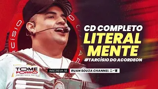 TARCÍSIO DO ACORDEON - LITERALMENTE CD COMPLETO