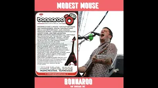 Modest Mouse - Live at Bonnaroo Music Festival (FULL SET) [June 12 2005] Audio Only