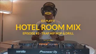 Hotel Room Mix Episode 3 (Trap Hip Hop & Drill)