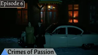 Crimes of Passion Episode 6 with English subtitles