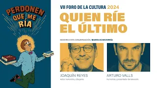 Quien ríe el último. Con Joaquín Reyes y Arturo Valls