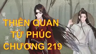 Thiên quan tứ phúc [ tác giả: Mặc Hương Đồng Khứu ] - chương 219