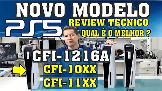PS5 NOVO MODELO, CFI-1216A  REVIEW, ANÁLISE TÉCNICA E COMPARATIVO COM 10XX, 11XX