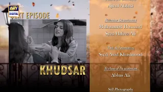 Khudsar Episode 26 | Teaser | ARY Digital Drama