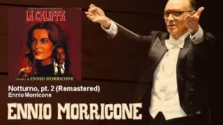 Ennio Morricone - Notturno, pt. 2 - Remastered - La Califfa (1971)