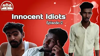 Innocents Idiots Episode 02 | Tamil series | Puluguni Pasanga