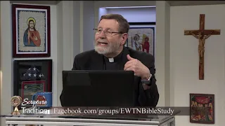 Scripture And Tradition With Fr. Mitch Pacwa - 2019-04-02 - Saved, Pt. 16