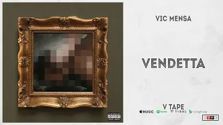 Vic Mensa - "VENDETTA" (V Tape)