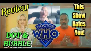 Doctor Who Series 14 (1) Dot and Bubble Review.  #doctorwho #tv #tvreview #rubbish