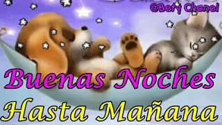 Buenas Noches Hasta Mañana