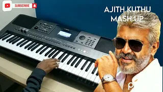 Thala ajith kumar kuthu mashup | keyboard cover | mass bgm mashup | #hbdthalaajith