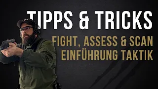 Tipps & Tricks #04 | FIGHT, ASSESS & SCAN | Einführung Taktik