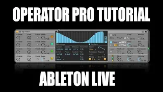 Ableton Operator Synth Tutorial Deep Dive