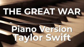 The Great War (Piano Version) - Taylor Swift | Lyric Video