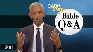 When We Get To Heaven Will Our Sinful Nature Disappear? and more | 3ABN Bible Q & A