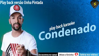 Play back Condenado Unha Pintada