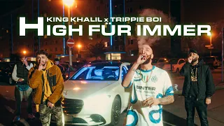 KING KHALIL x TRIPPIE BOI - HIGH FÜR IMMER (Official Music Video) (Prod By ISY BEATZ & C55)