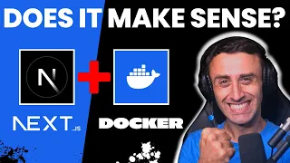 Next.js deployed with Docker. Does it make sense?