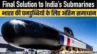 Final Solution to India’s Submarines