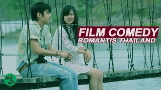 7 FILM COMEDY ROMANTIS THAILAND TERBAIK YANG BIKIN KITA BAPER DAN GAK BERHENTI KETAWA